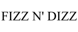 FIZZ N' DIZZ trademark
