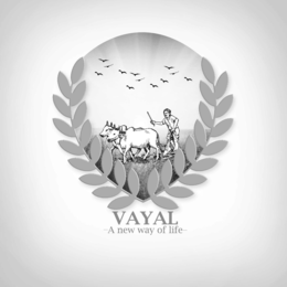 VAYAL -A NEW WAY OF LIFE- trademark