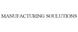 MANUFACTURING SOULUTIONS trademark
