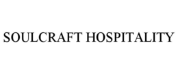 SOULCRAFT HOSPITALITY trademark