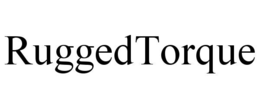 RUGGEDTORQUE trademark
