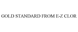GOLD STANDARD FROM E-Z CLOR trademark
