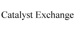 CATALYST EXCHANGE trademark