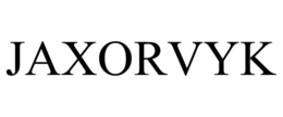 JAXORVYK trademark
