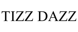 TIZZ DAZZ trademark