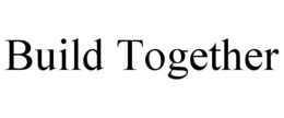 BUILD TOGETHER trademark