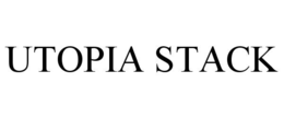 UTOPIA STACK trademark
