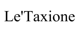 LE'TAXIONE trademark