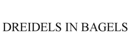 DREIDELS IN BAGELS trademark