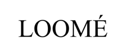 LOOMÉ trademark