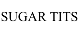 SUGAR TITS trademark