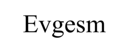 EVGESM trademark