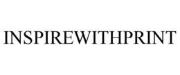 INSPIREWITHPRINT trademark