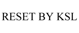 RESET BY KSL trademark