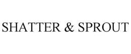SHATTER & SPROUT trademark
