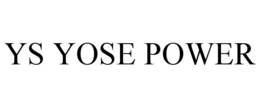 YS YOSE POWER trademark