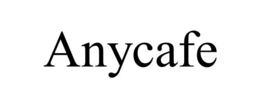 ANYCAFE trademark