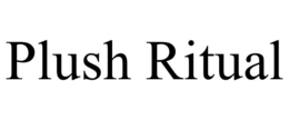 PLUSH RITUAL trademark