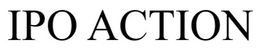 IPO ACTION trademark