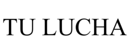 TU LUCHA trademark