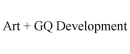 ART + GQ DEVELOPMENT trademark