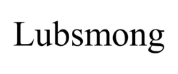 LUBSMONG trademark