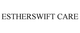 ESTHERSWIFT CARE trademark