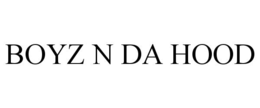 BOYZ N DA HOOD trademark