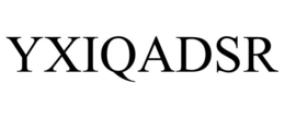 YXIQADSR trademark