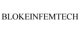 BLOKEINFEMTECH trademark