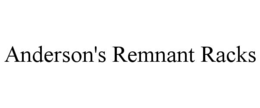 ANDERSON'S REMNANT RACKS trademark