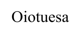 OIOTUESA trademark