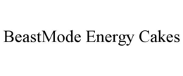 BEASTMODE ENERGY CAKES trademark