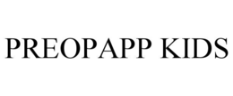PREOPAPP KIDS trademark