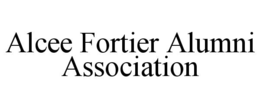 ALCEE FORTIER ALUMNI ASSOCIATION trademark