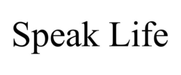 SPEAK LIFE trademark