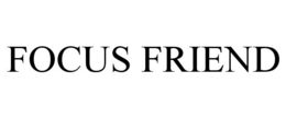 FOCUS FRIEND trademark