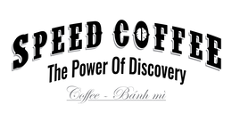 SPEED COFFEE THE POWER OF DISCOVERY COFFEE - BÁNH MÌ trademark