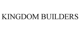 KINGDOM BUILDERS trademark
