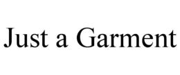 JUST A GARMENT trademark