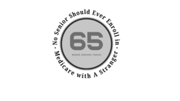 65 WHERE SENIORS THRIVE  NO SENIOR SHOULD EVER ENROLL IN MEDICARE WITH A STRANGER trademark