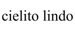 CIELITO LINDO trademark