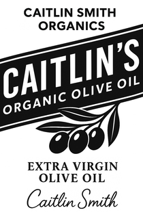 CAITLIN SMITH ORGANICS CAITLIN'S ORGANIC OLIVE OIL EXTRA VIRGIN OLIVE OIL CAITLIN SMITH trademark