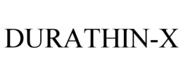 DURATHIN-X trademark