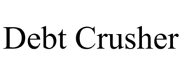 DEBT CRUSHER trademark