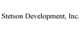 STETSON DEVELOPMENT, INC. trademark