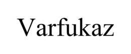 VARFUKAZ trademark