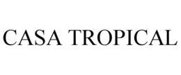 CASA TROPICAL trademark