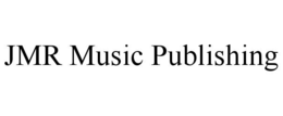 JMR MUSIC PUBLISHING trademark