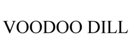 VOODOO DILL trademark